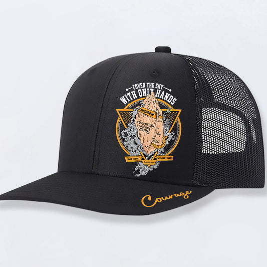 Black trucker hat with 'Cover the Sky With Only Hands' graphic and 'Courage' script on brim