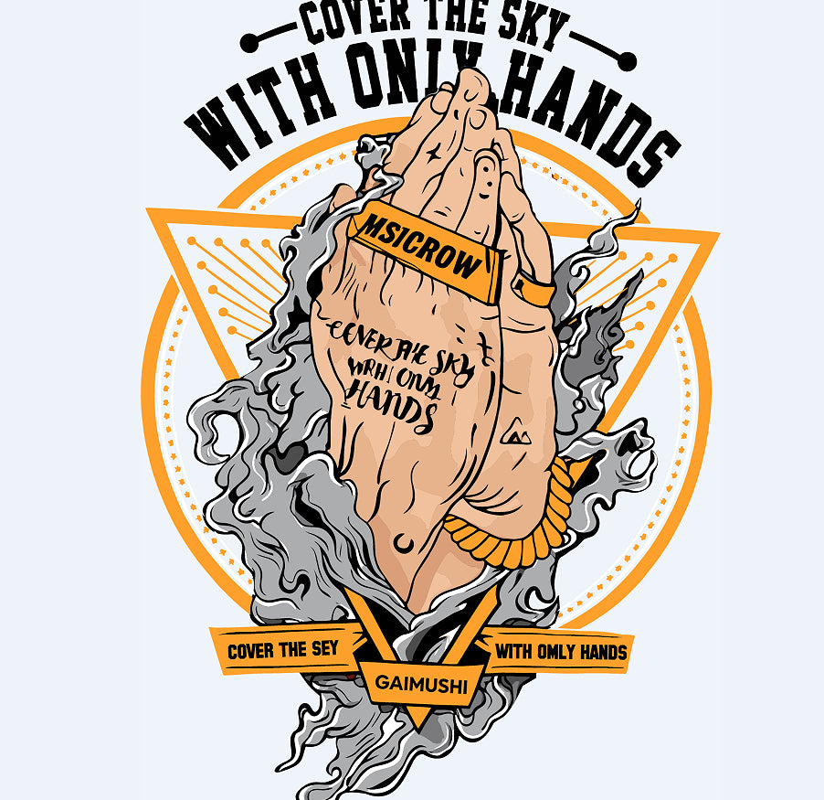 Praying hands graphic with 'Cover the Sky With Only Hands' text, MSICROW and GAIMUSHI branding, smoke effects, orange accents